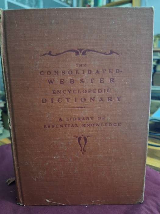 THE CONSOLIDATED WEBSTER ENCYCLOPEDIC DICTIONARY 1947
