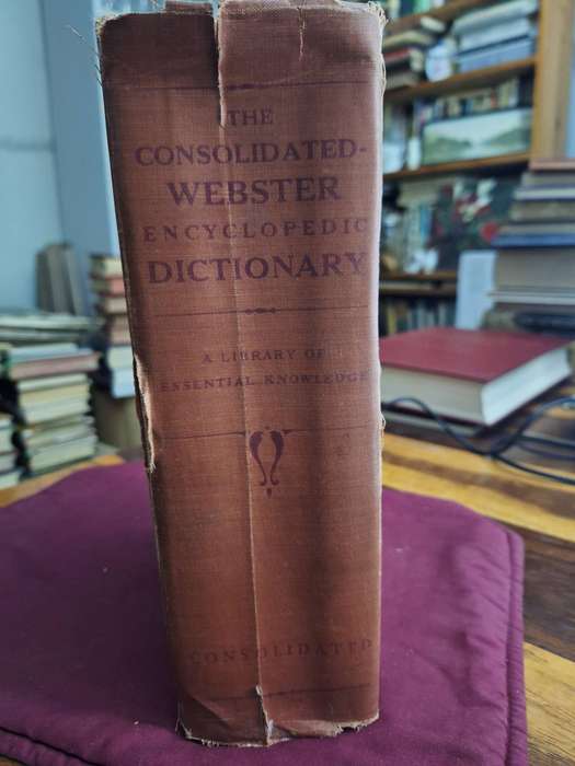THE CONSOLIDATED WEBSTER ENCYCLOPEDIC DICTIONARY 1947