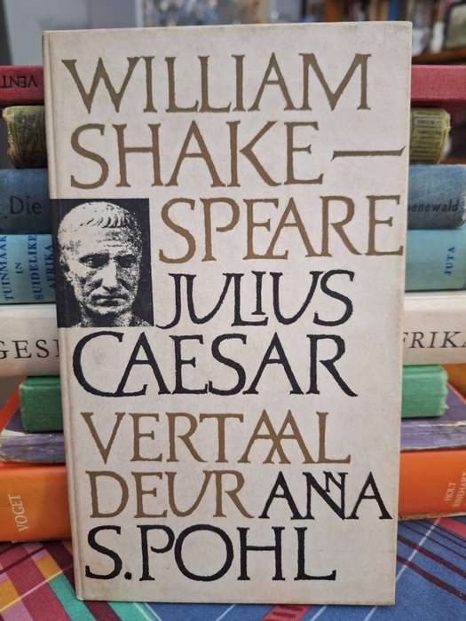 William Shakespeare JULIUS CEASAR vertaal deur Anna S. Pohl. 1966 and very rare.