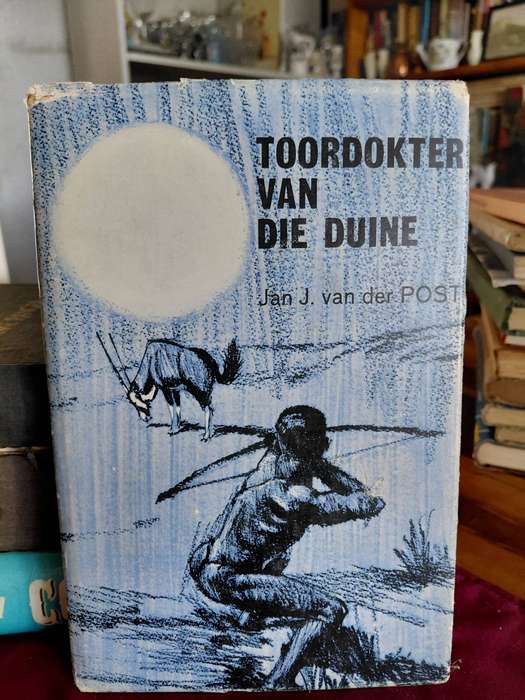 TOORDOKTER VAN DIE DUINE - Jan J. van der POST -1968 - RARE
