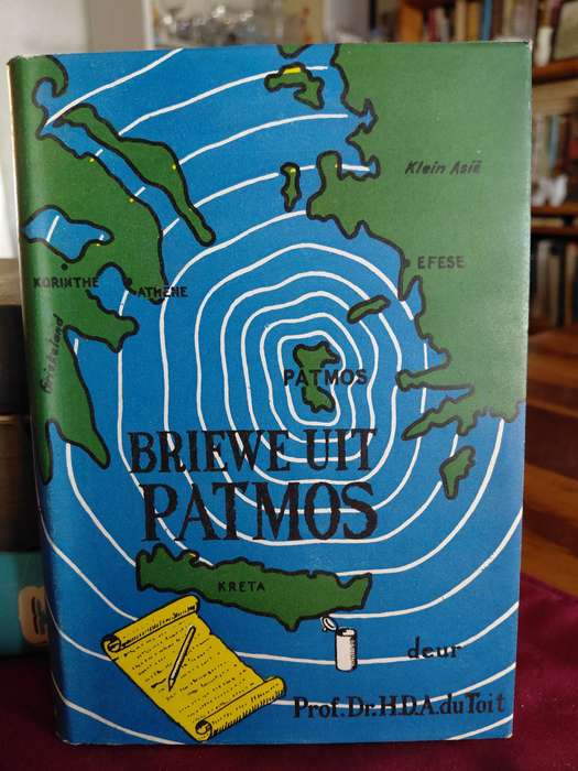 BRIEWE UIT PATMOS deur Prof. Dr. HDA du Toit