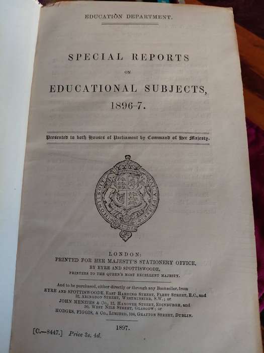 SPECIAL REPORTS on EDUCATIONAL SUBJECTS, 1896-7. 1897. Teaching.