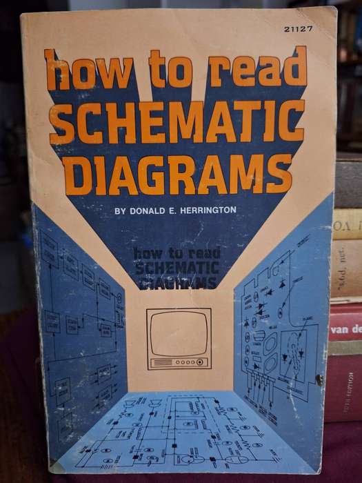 how to readSCHEMATIC DIAGRAMS by Donald E. Herrington 1978. electronics