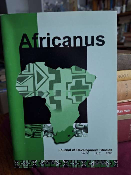 AFRICANUS Journal of Development Administration Volumes 31 (2001)and 33(2003)Politics