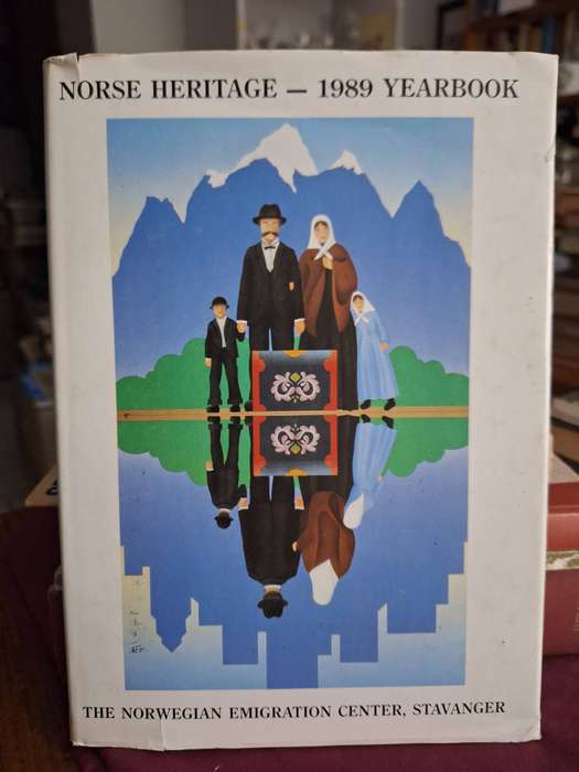 NORSE HERITAGE - 1989 YEARBOOK The Norwegian emigration center, Stavanger. History.