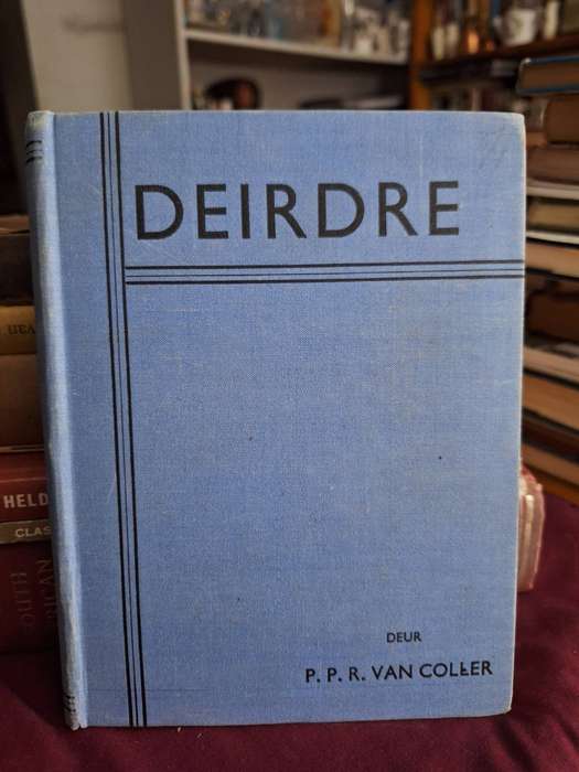 DEIDRE deur P.P.R. VAN COLLER - 1942 / Beautiful inscription on block page as prize. Afrikaans