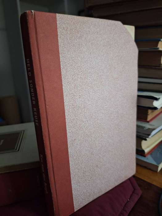 Kas van den Bergh - HELD SONDER KEUSE. FIRST EDITION 1979.