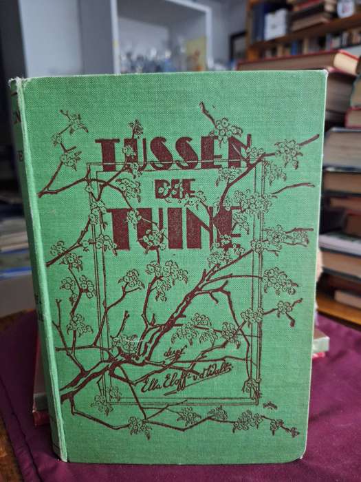 TUSSEN DIE TUINE - deur Ella Eloff-van der Walt / 1939