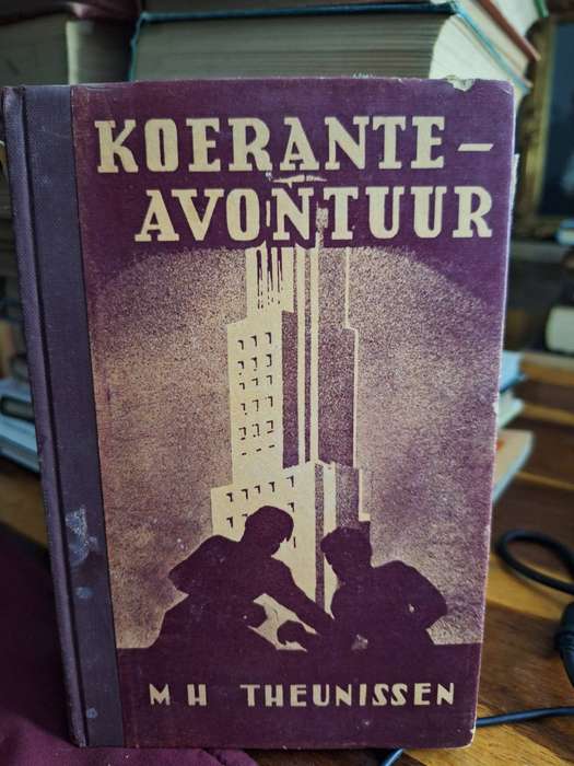 Koerante-avontuur - MH Theunissen. 1951 Very rare