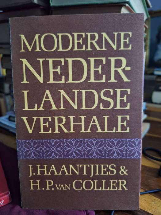 Moderne NEDERLANDSE VERHALE - J Haantjies & H.P. van Coller. 1980 edition/Dutch