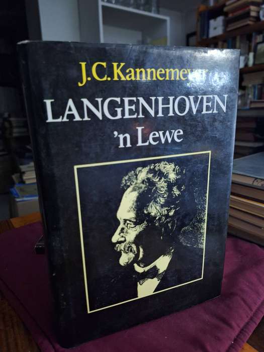 SIGNED-J.C. Kannemeyer LANGENHOVEN n Lewe - first edition 1995.