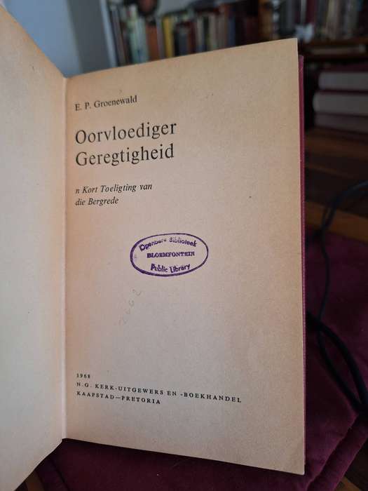 EP GROENEWALD Oorvloediger Geregtigheid n kort toeligting van die bergrede. 1968