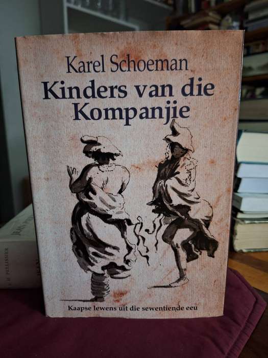 Karel Schoeman-Kinders van die Kompanjie/Kaapse lewens uit die 17de eeu-2006/Rare