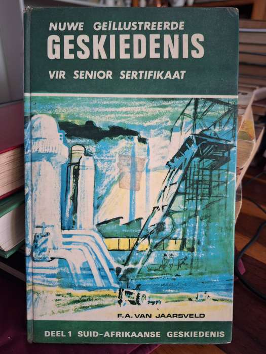 Nuwe Geillustreerde GESKIEDENIS vir senior sertifikaat / FA van Jaarsveld. Deel 1 -1968