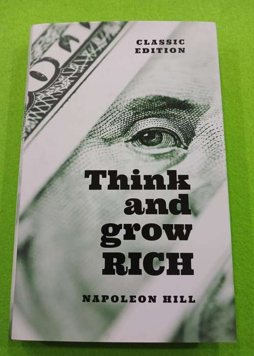 Think and Grow Rich - Classic Edition