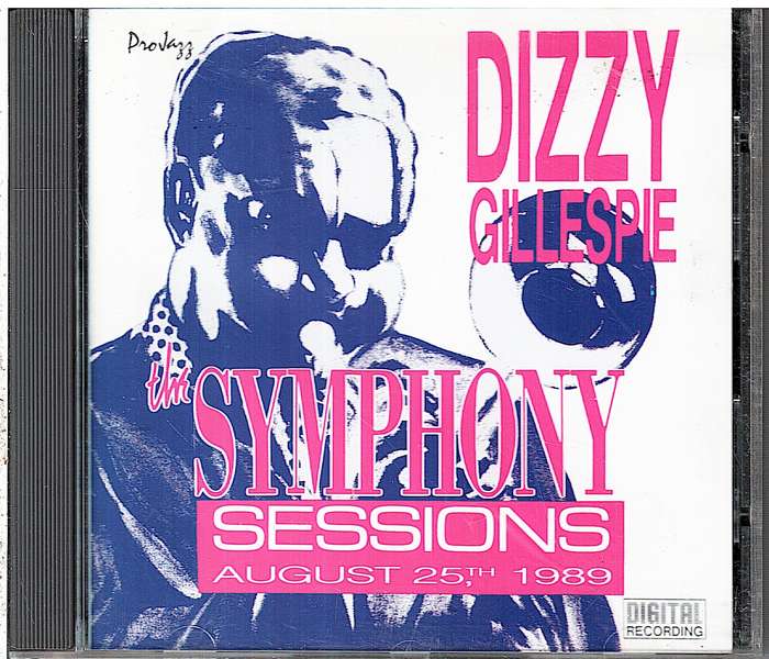 Dizzy Gillespie - The Symphony Sessions, August 25th, 1989 CD