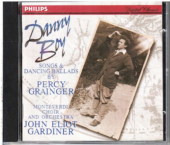 Danny Boy (Songs & Dancing Ballads of Percy Grainger) - Monteverdi Choir, John Eliot Gardiner CD