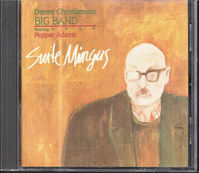 Denny Christianson Big Band (featuring Pepper Adams) - Suite Mingus CD
