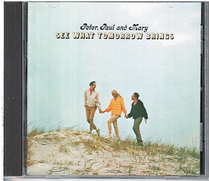 Peter, Paul And Mary - See What Tomorrow Brings CD [US IMPORT]