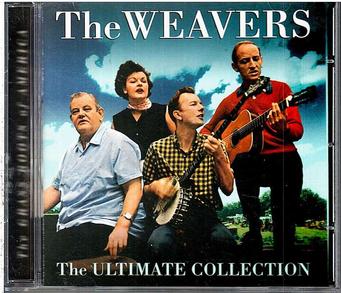 The Weavers - The Ultimate Collection CD