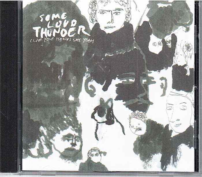 Clap Your Hands Say Yeah - Some Loud Thunder CD