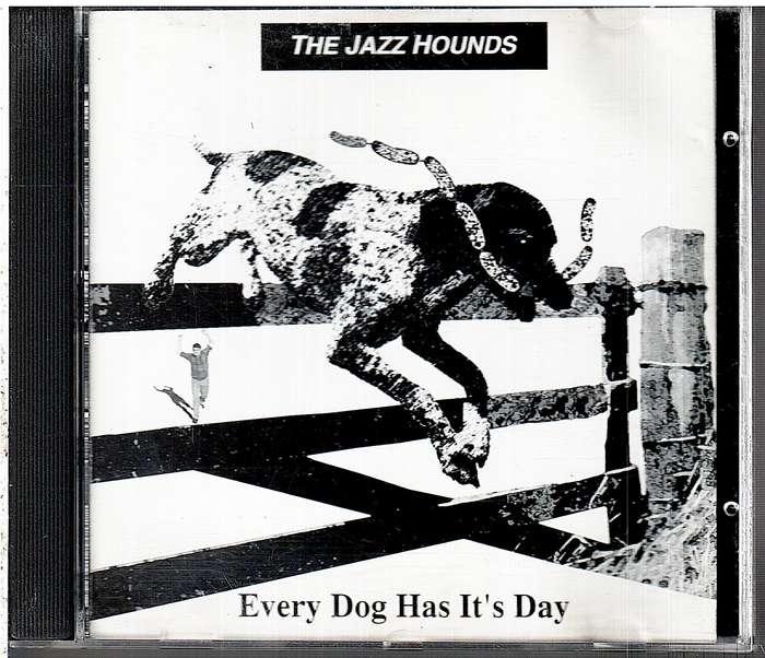 The Jazz Hounds - Every Dog Has It's Day CD [INSCRIBED/SIGNED BY THE BAND]