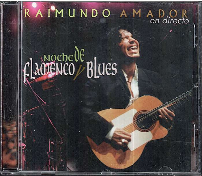 Raimundo Amador (en directo) - Noche de Flamenco y Blues CD