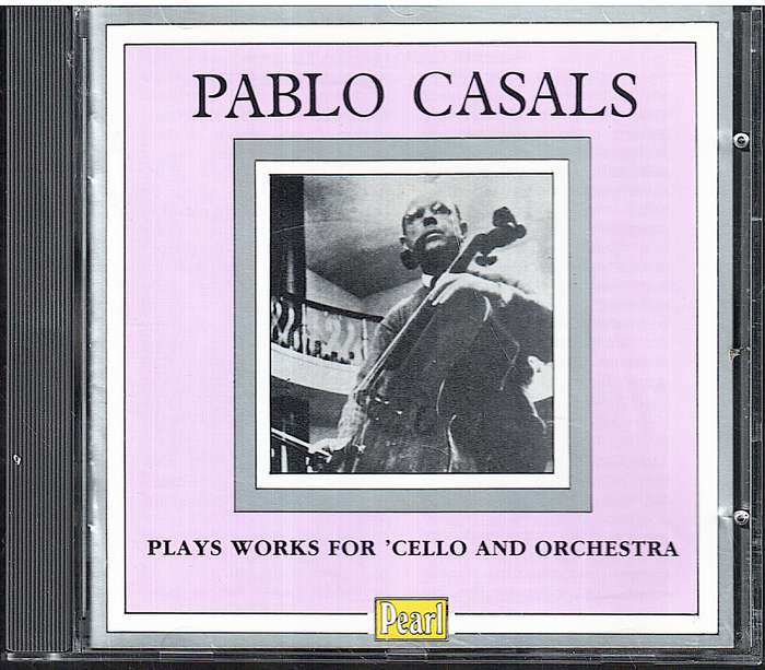 Pablo Casals Plays Works for Cello and Orchestra (Bocherini/Bruch/Dvorak) CD