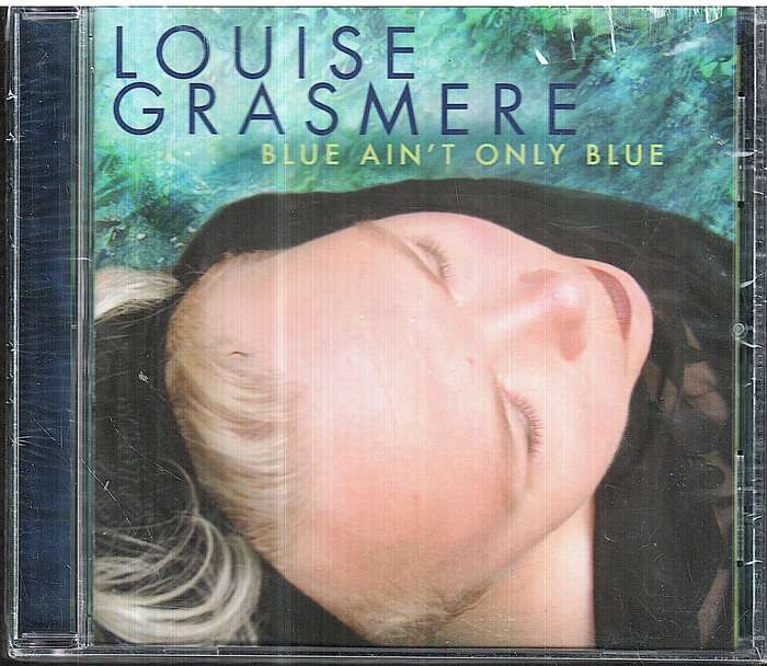 Louise Grasmere - Blue Ain't Only Blue CD [NEW / SEALED]