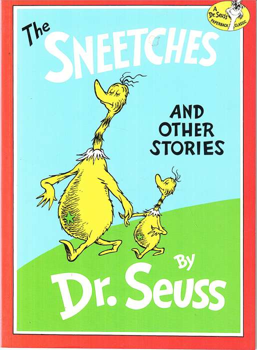 The Sneetches and other Stories - Dr Seuss