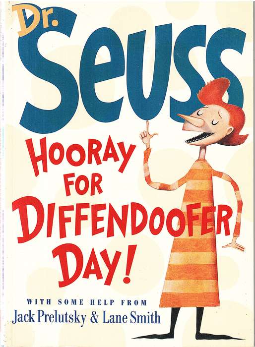 Hooray For A Diffendoofer Day! - Dr Seuss (with some Help from Jack Prelutsky & Lane Smith)