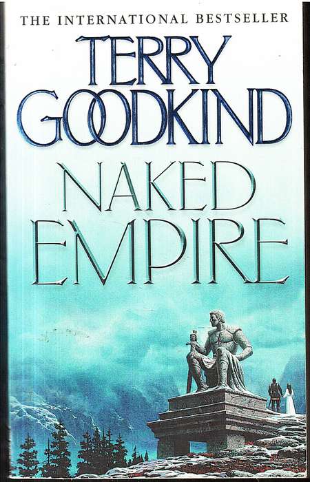 Naked Empire (Sword of Truth, Book 8) - Terry Goodkind