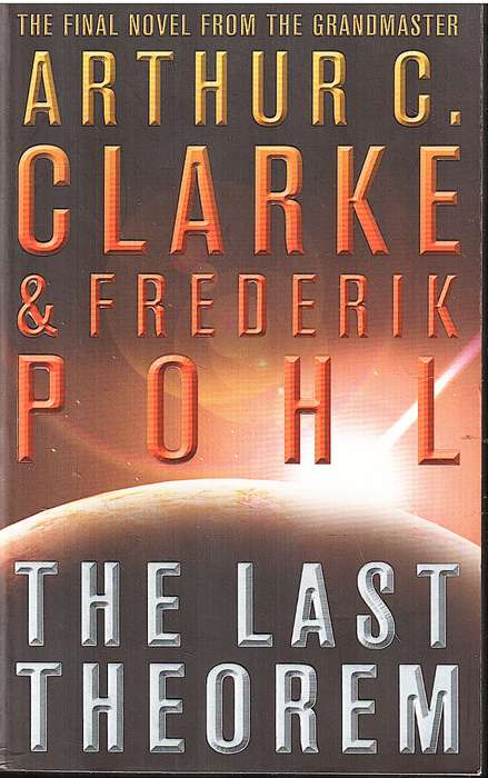 The Last Theorem - Arthur C Clarke & Frederik Pohl
