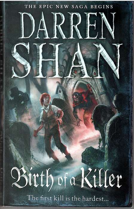 The Saga of Larten Crepsley 01: Birth of a Killer - Darren Shan