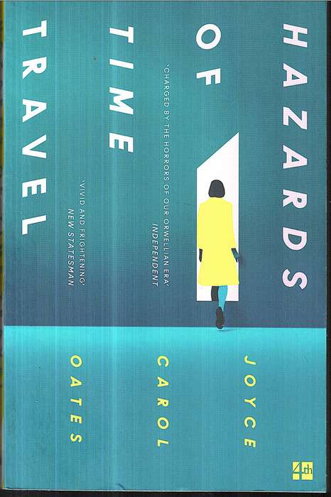 Hazards of Time Travel - Joyce Carol Oates