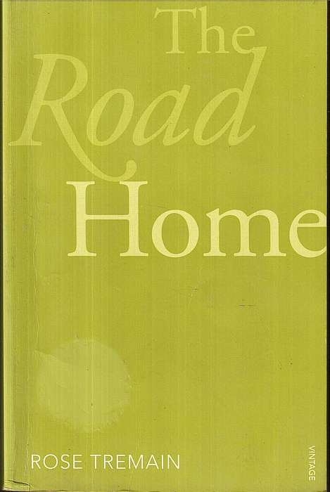 The Road Home - Rose Tremain