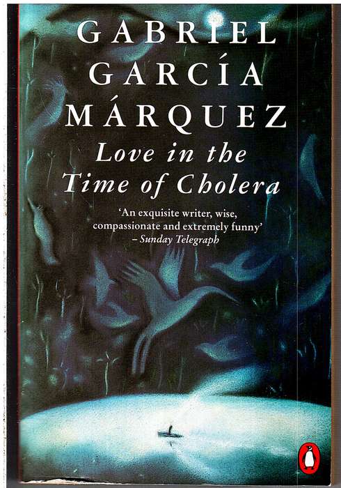 Love in the Time of Cholera - Gabriel García Márquez