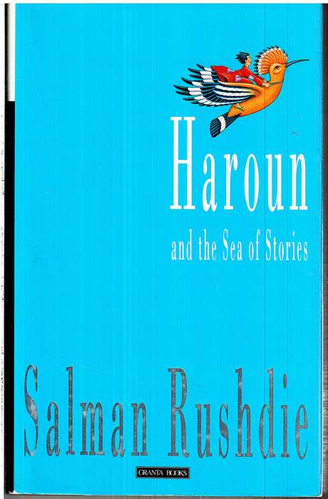 Haroun and the Sea of Stories - Salman Rushdie