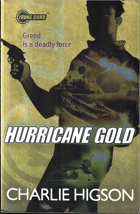 Hurricane Gold (Young Bond Book 4) - Charlie Higson