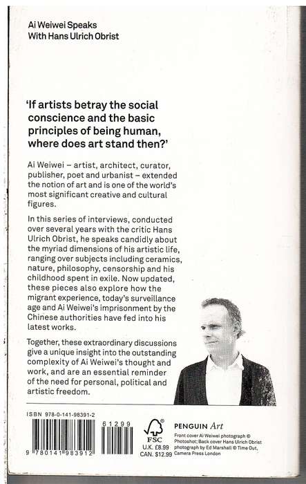 Ai Weiwei Speaks with Hans Ulrich Obrist