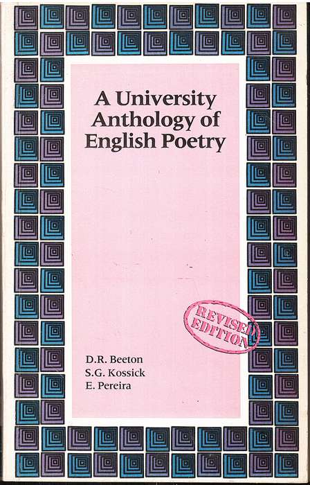 A University Anthology of English Poetry - DR Beeton et al