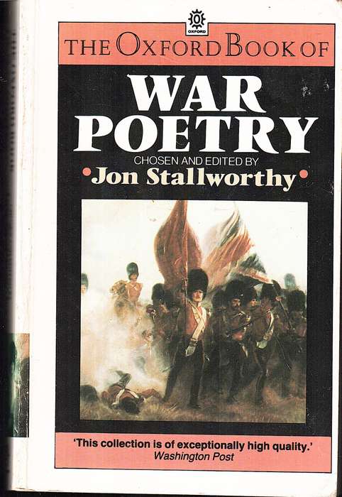 The Oxford Book of War Poetry - Jon Stallworthy