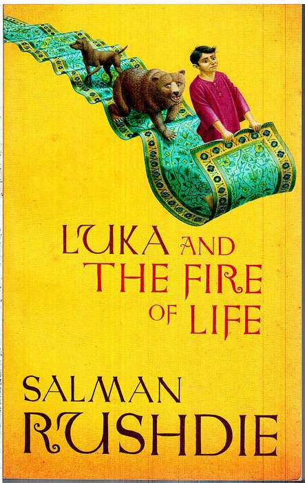 Luka and the Fire of Life - Salman Rushdie