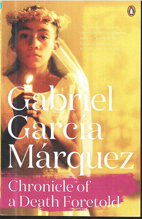 Chronicle of a Death Foretold - Gabriel Garcia Marquez