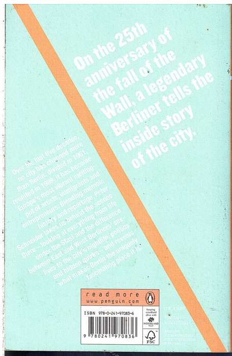 Berlin Now: The Rise of the City and the Fall of the Wall - Peter Schneider