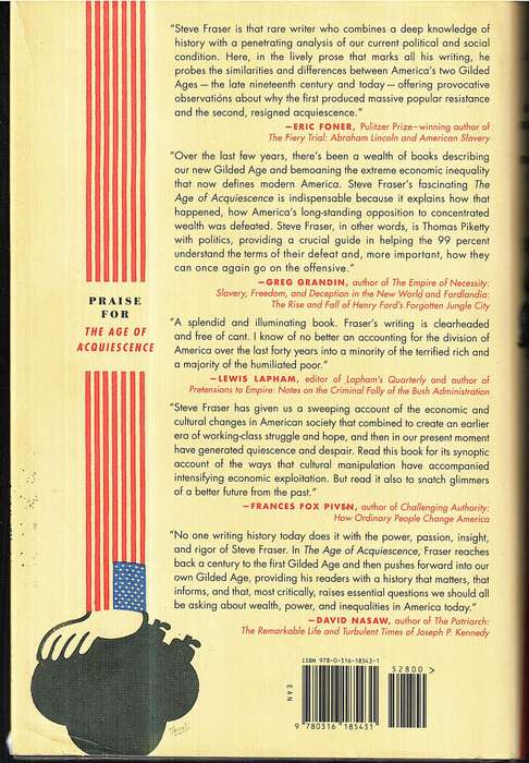 The Age of Acquiescence: The Life & Death of American Resistance to Organized Wealth & Power - Steve