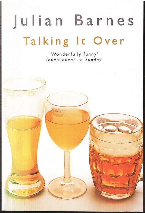 Talking it Over - Julian Barnes