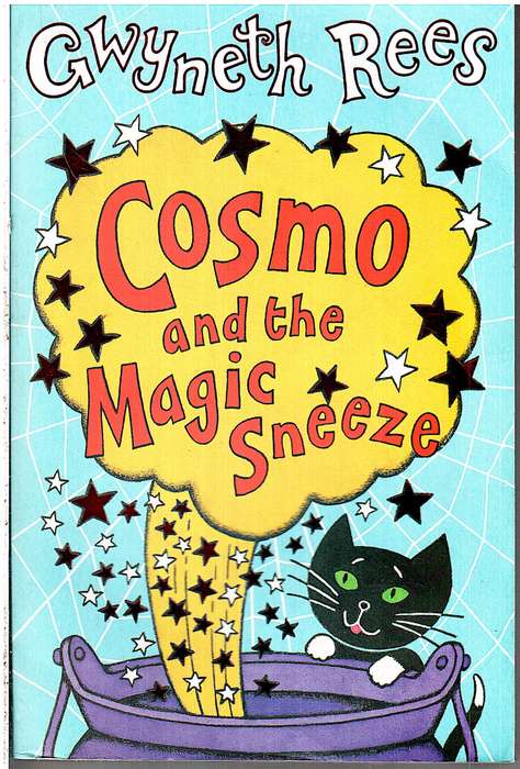 Cosmo and the Magic Sneeze - Gwyneth Rees