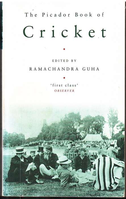 The Picador Book of Cricket - Ramachandra Guha (Ed.)