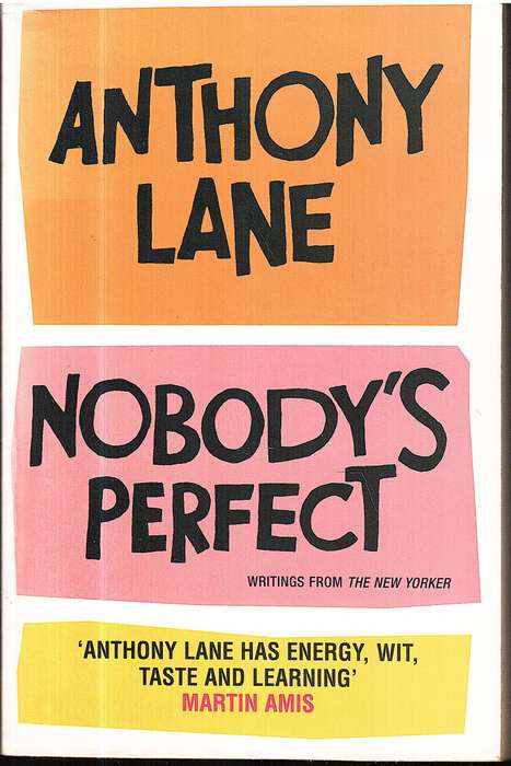 Nobody's Perfect: Writings from The New Yorker - Anthony Lane